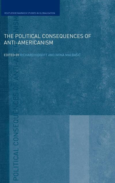 The Political Consequences of Anti-Americanism