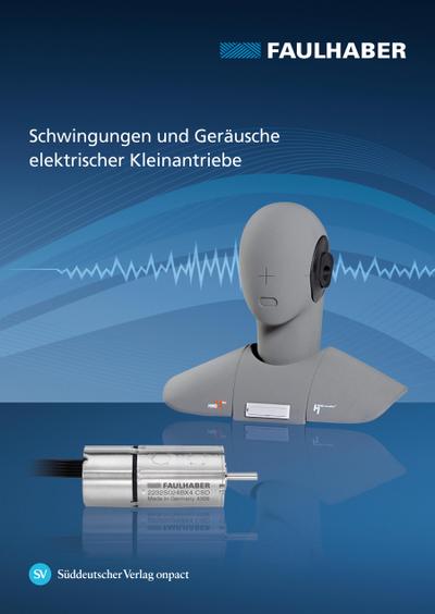 Schwingungen und Geräusche elektrischer Kleinantriebe