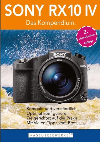SONY RX10 IV - Das Kompendium.