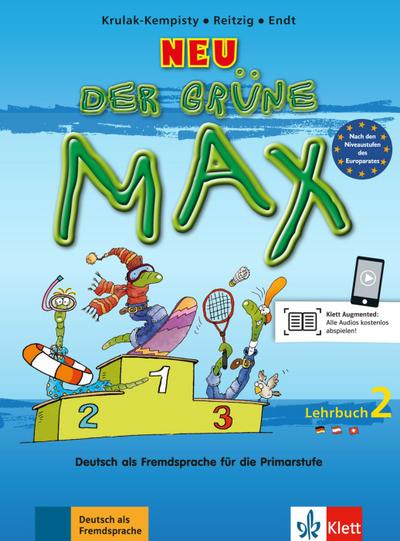 Der grüne Max - Deutsch als Fremdsprache für die Primarstufe, Neubearbeitung Der grüne Max Neu 2