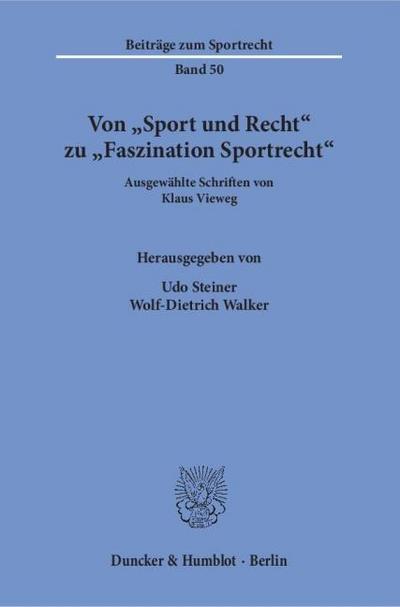 Von ’Sport und Recht’ zu ’Faszination Sportrecht’.