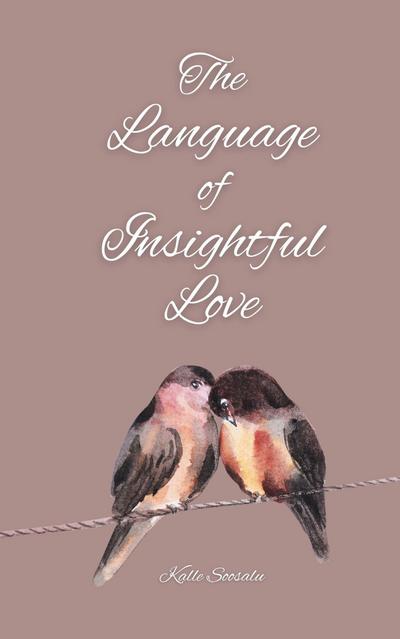 The Language of Insightful Love