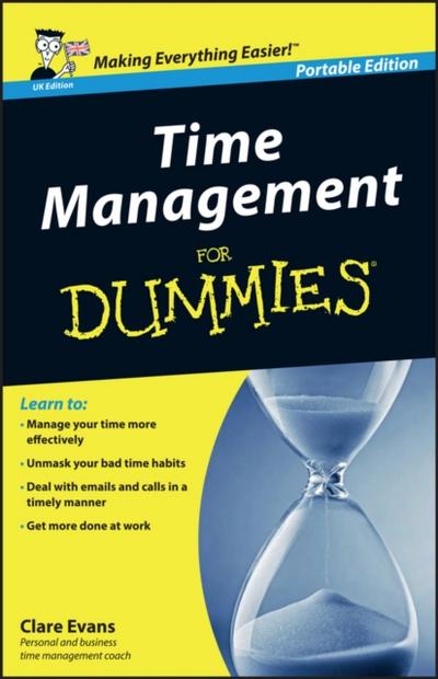 Time Management For Dummies - UK, UK Portable Edition