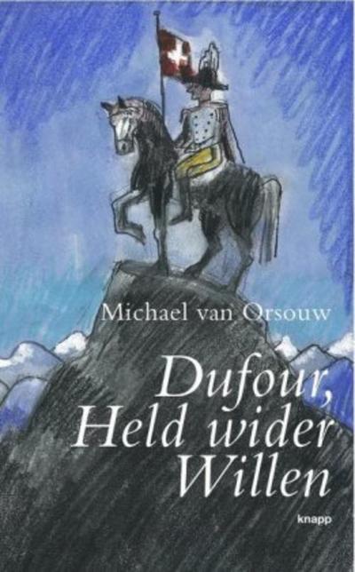 Dufour, Held wider Willen