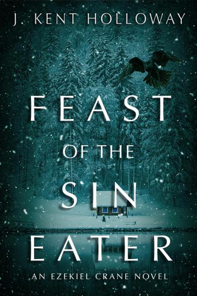 Feast of the Sin Eater (An Ezekiel Crane Paranormal Mystery, #3)