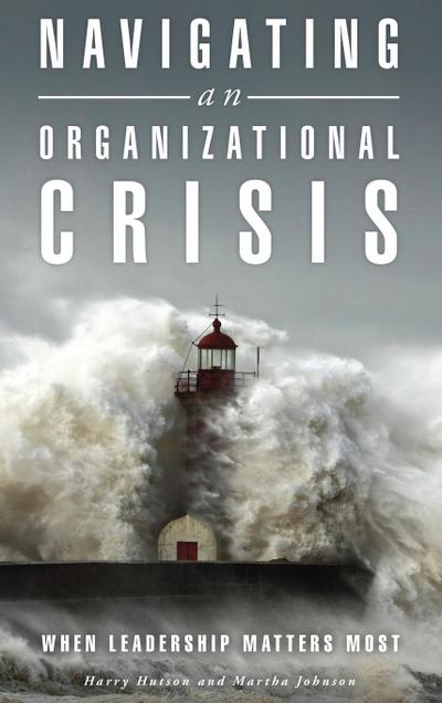 Navigating an Organizational Crisis