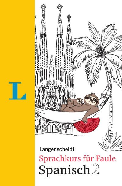 Langenscheidt Sprachkurs für Faule Spanisch 2 - Buch und MP3-Download