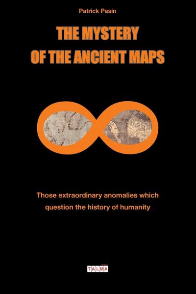 The Mystery of the Ancient Maps