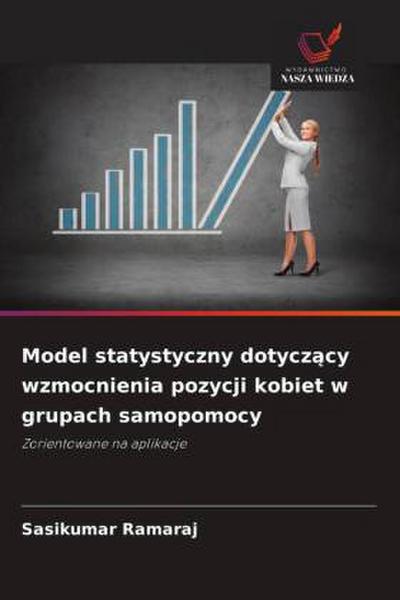 Model statystyczny dotycz¿cy wzmocnienia pozycji kobiet w grupach samopomocy