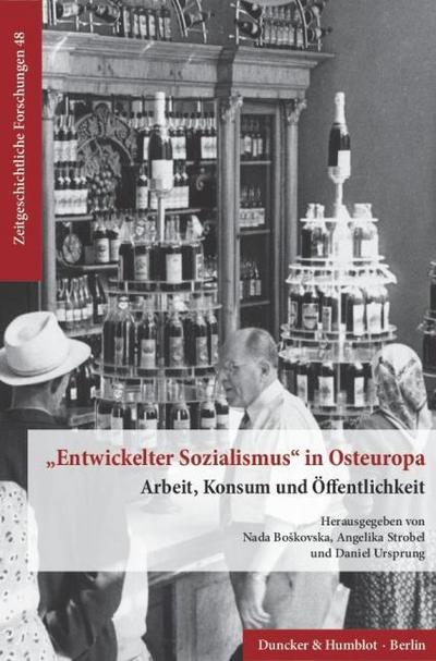’Entwickelter Sozialismus’ in Osteuropa.