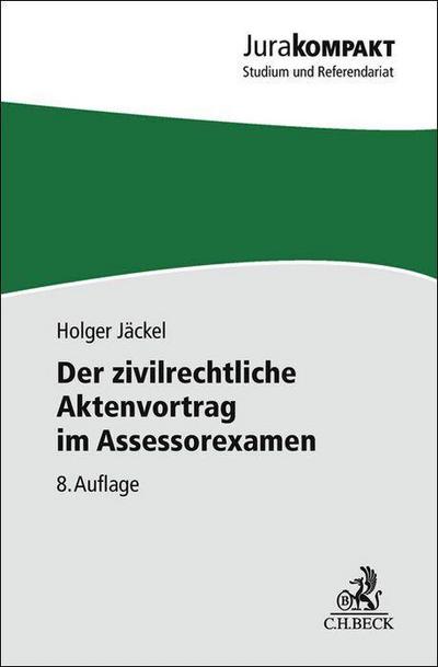 Der zivilrechtliche Aktenvortrag im Assessorexamen