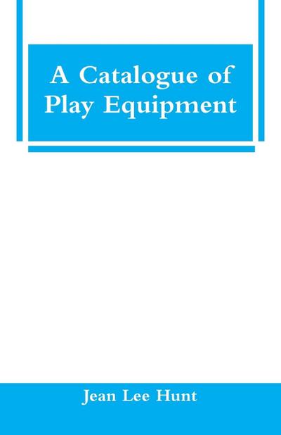 A Catalogue of Play Equipment