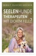 Seelenhunde - Therapeuten mit dickem Fell?