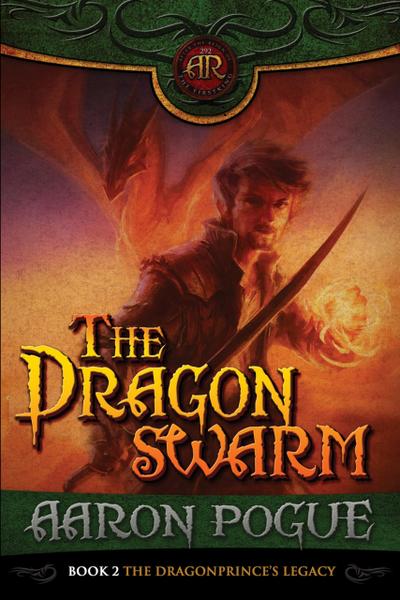 The Dragonswarm (The Dragonprince’s Legacy, #2)