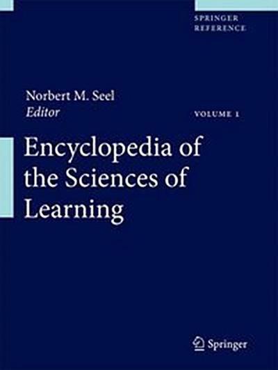 Encyclopedia of the Sciences of Learning / Encyclopedia of the Sciences of Learning