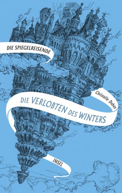 Spiegelreisende Band 1 - Die Verlobten des Winters