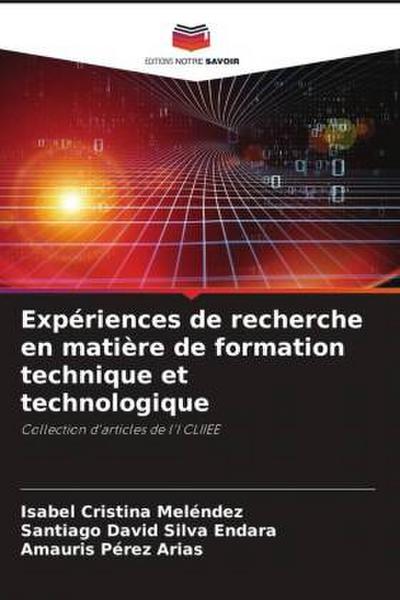 Expériences de recherche en matière de formation technique et technologique