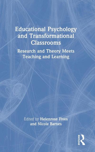 Educational Psychology and Transformational Classrooms