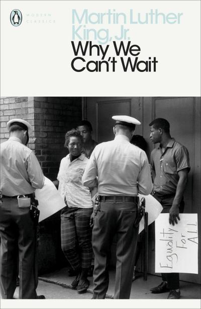 Why We Can’t Wait