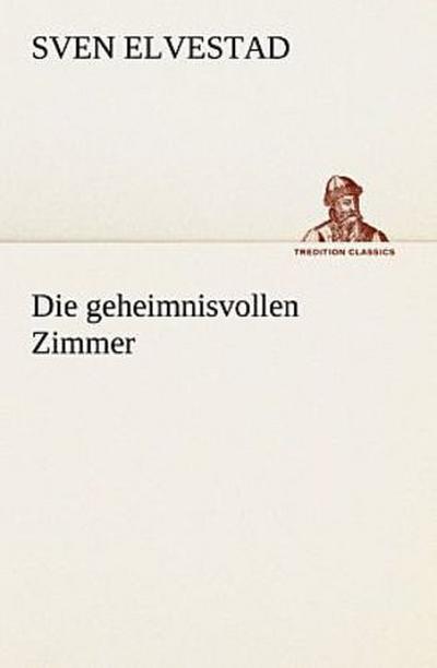 Die geheimnisvollen Zimmer