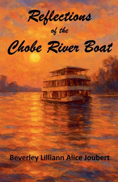 Reflections of the Chobe River Boat