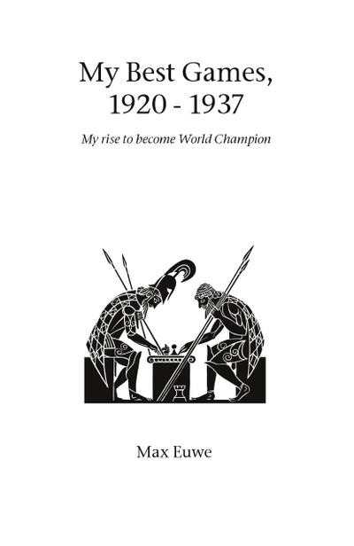 My Best Games, 1920 - 1937