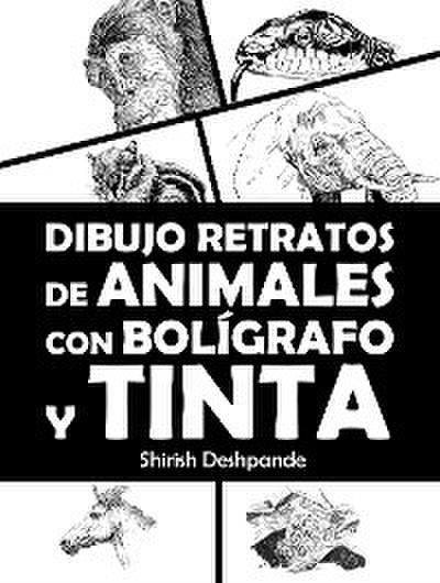 Dibujo retratos de animales con bolígrafo y tinta