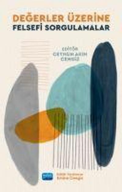 Degerler Üzerine Felsefi Sorgulamalar