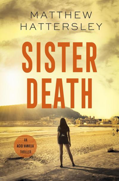 Sister Death (Acid Vanilla Series, #4)