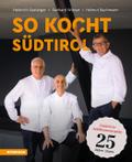 So kocht Südtirol - Limitierte Jubiläumsausgabe