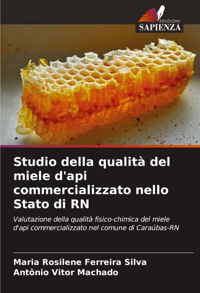 Studio della qualità del miele d’api commercializzato nello Stato di RN