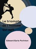 Le triomphe de l’homme qui agit (traduit)