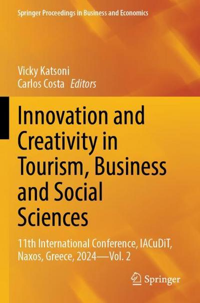 Innovation and Creativity in Tourism, Business and Social Sciences