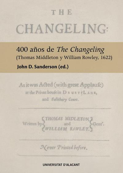 400 años de "The Changeling" : Thomas Middleton y William Rowley, 1622