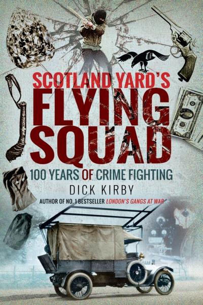 Scotland Yard’s Flying Squad