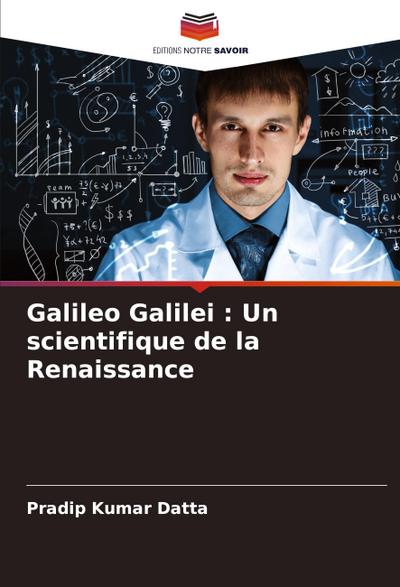 Galileo Galilei : Un scientifique de la Renaissance