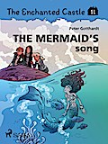 The Enchanted Castle 11 - The Mermaid s Song
