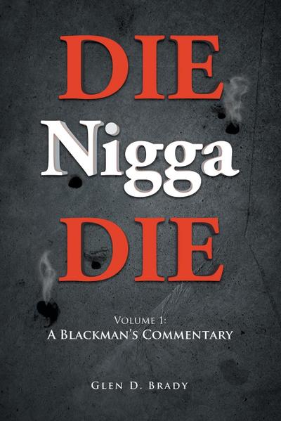 DIE Nigga DIE