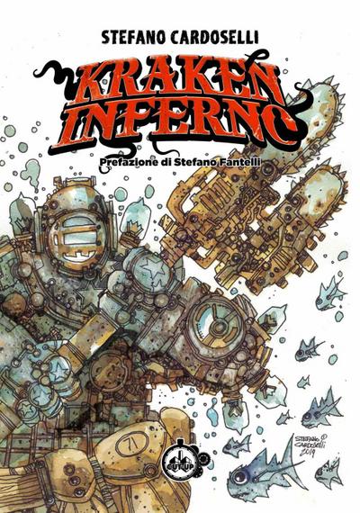 Cardoselli, S: Kraken inferno