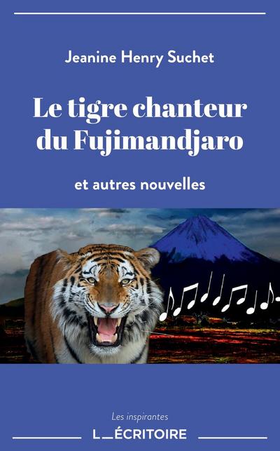 Le tigre chanteur du Fujimandjaro