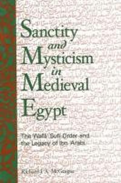 Sanctity and Mysticism in Medieval Egypt