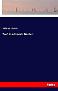 Told in a French Garden