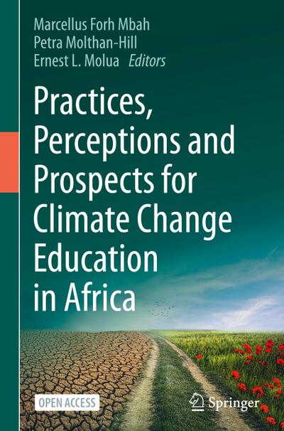 Practices, Perceptions and Prospects for Climate Change Education in Africa