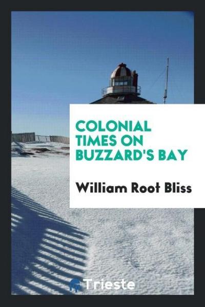 Colonial Times on Buzzard’s Bay