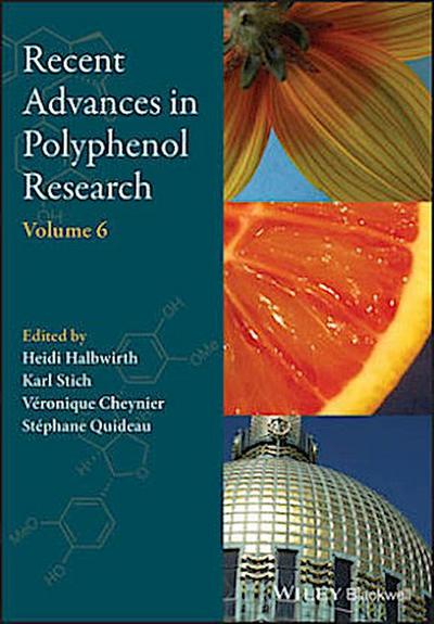 Recent Advances in Polyphenol Research, Volume 6