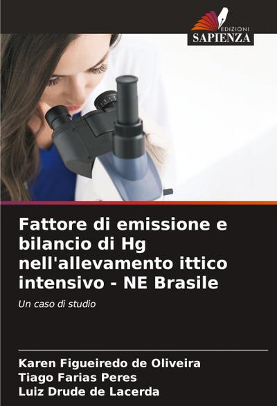 Fattore di emissione e bilancio di Hg nell’allevamento ittico intensivo - NE Brasile