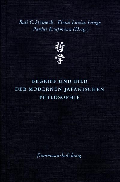 Begriff und Bild der modernen japanischen Philosophie