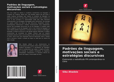 Padrões de linguagem, motivações sociais e estratégias discursivas - Sika Ahadzie