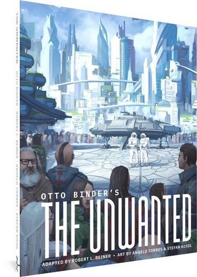 Otto Binder’s the Unwanted