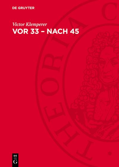 Vor 33 – nach 45